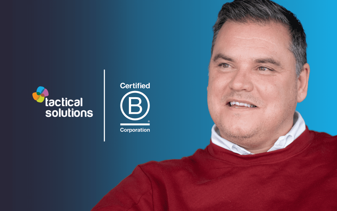 B Corp Certification: What it Means for Our Customers
